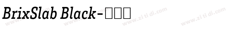BrixSlab Black字体转换 BrixSlab Black字体转换